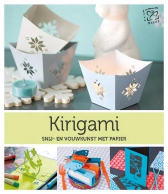 Kirigami. Snij- en vouwkunst met papier